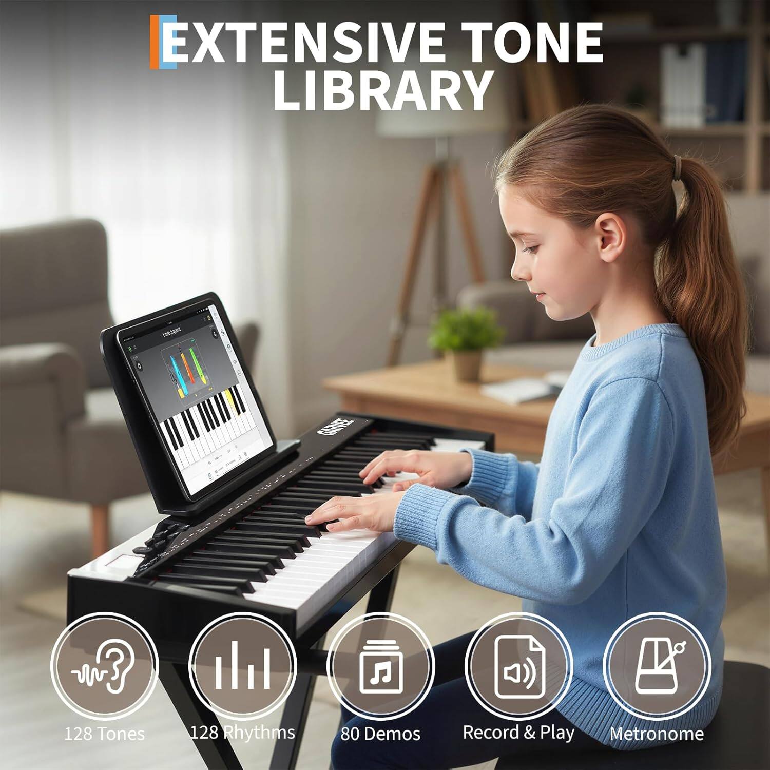 EXTENSIVE TONE LIBRARY

- 128 Tones
- 128 Rhythms
- 80 Demos
- Record & Play
- Metronome