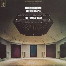 Morton Feldman - Rothko Chapel/For Frank O'Hara (50th ANNIVERSARY) - VINYL LP
