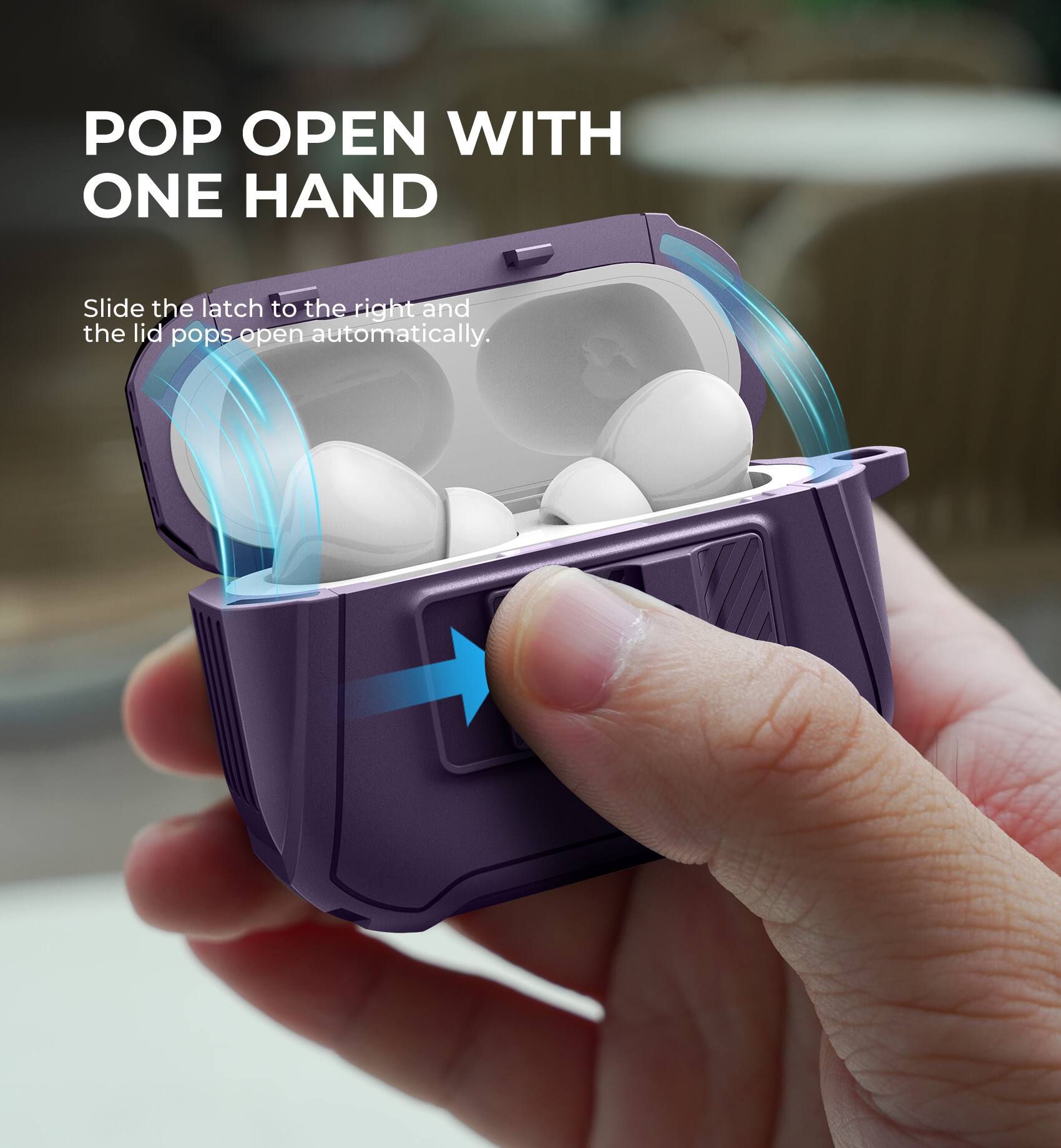 POP OPEN WITH ONE HAND

Slide the latch to the right and the lid pops open automatically.