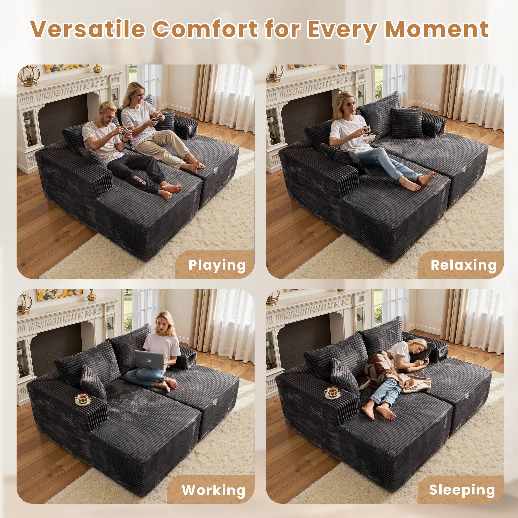 Versatile Comfort for Every Moment

Playing

Relaxing

Working

Sleeping