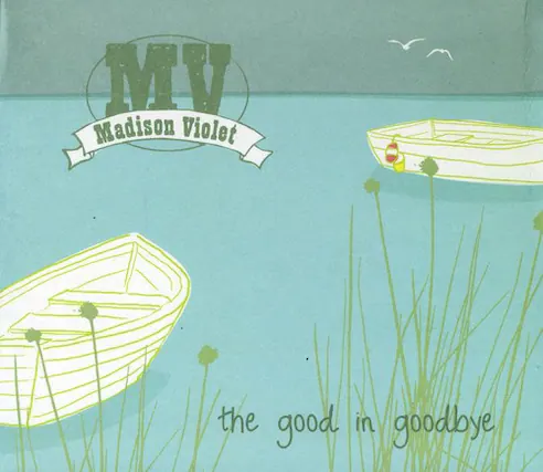 MV
Madison Violet
the good in goodbye
