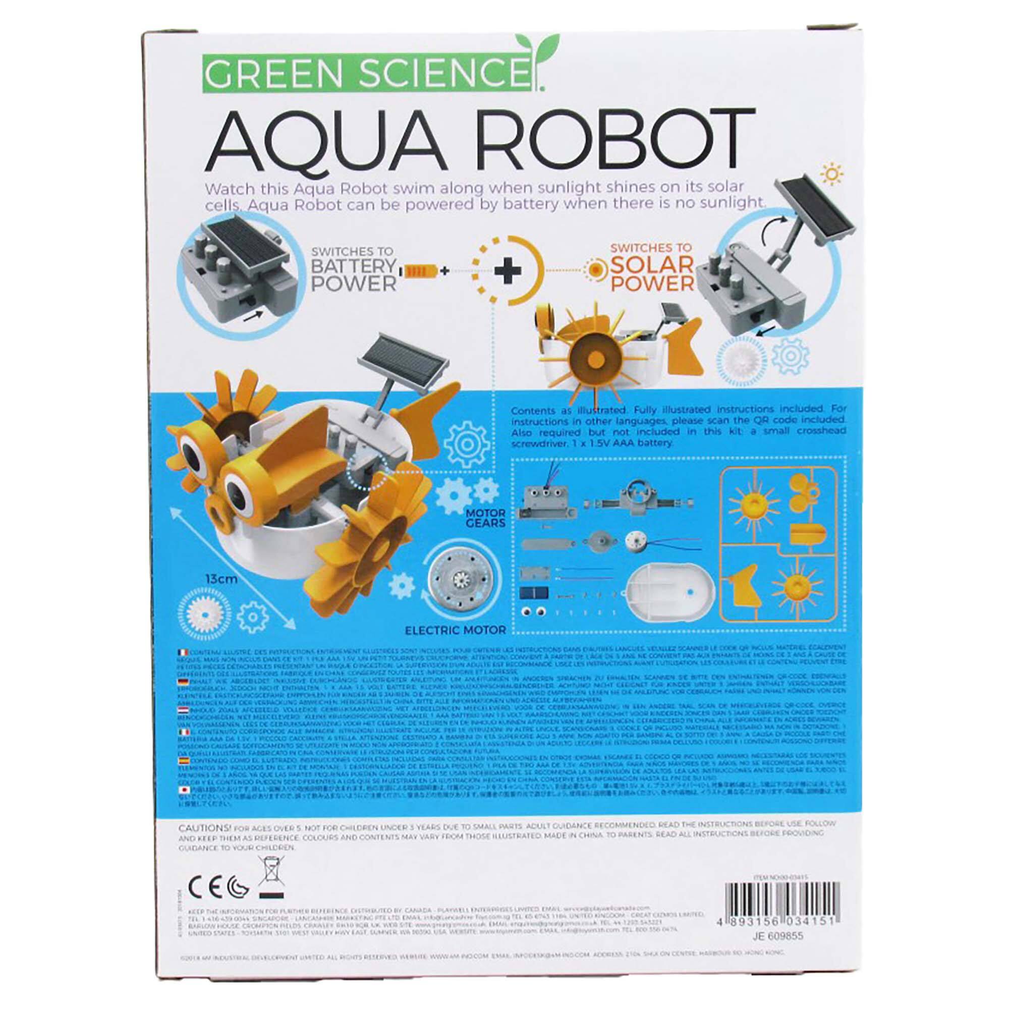 Green Science Aqua Robot Watch this Aqua Robot swim along when sunlight shines on its solar cells Aqua Robot can be powered by battery when there is no sunlight SWITCHES TO BATTERY POWER + SWITCHES TO SOLAR POWER Contents: Fully illustrated instructions included. For instructions in other languages, please scan the QR code. Also required: Ad Ft included in this kit, a human crosshead screwdriver, 15V AAA battery, MOTOR CEARS 13cm ELECTRIC MOTOR, RS. CA - - - SCANO cn ADUT GUIDANCE RECOMMENO SEAD THE TRUCSON USE POLLOW CAUTIONS FOR OVER N Fce YEARS DUE VADY DCM THOSE LUSRATO BAC CHEA TO PARENTS BEAD ALL INSTRUCTIONS BE FROMIDIN AND REEF THEM AS REFERNE COLOUES A CONTENTS SEAs CUPANTE 10 CHSEWEN CE - -- 893156 034151 609855 -