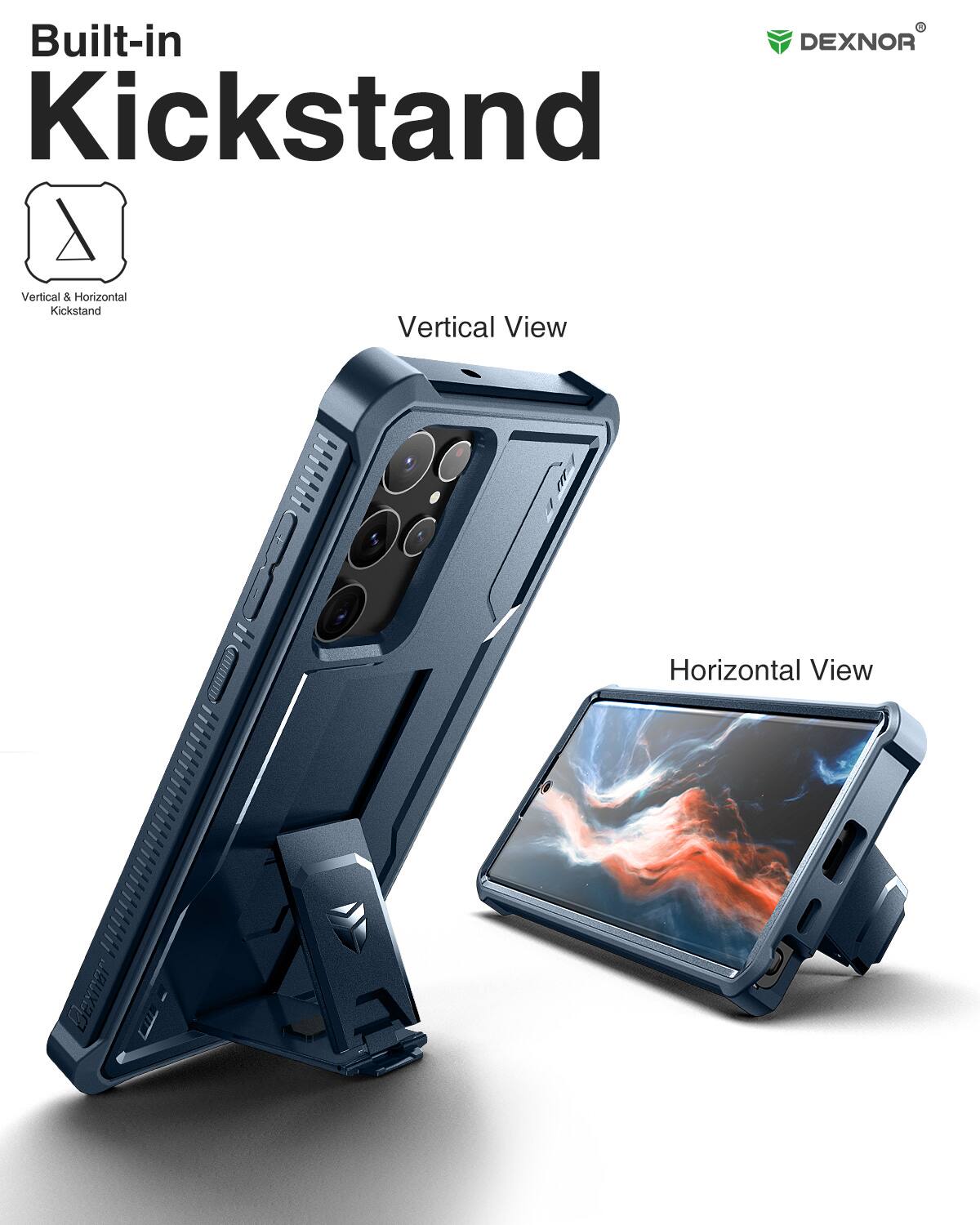 Built-in DEXNOR Kickstand, Vertical & Horizontal Kickstand, Vertical View, Horizontal View