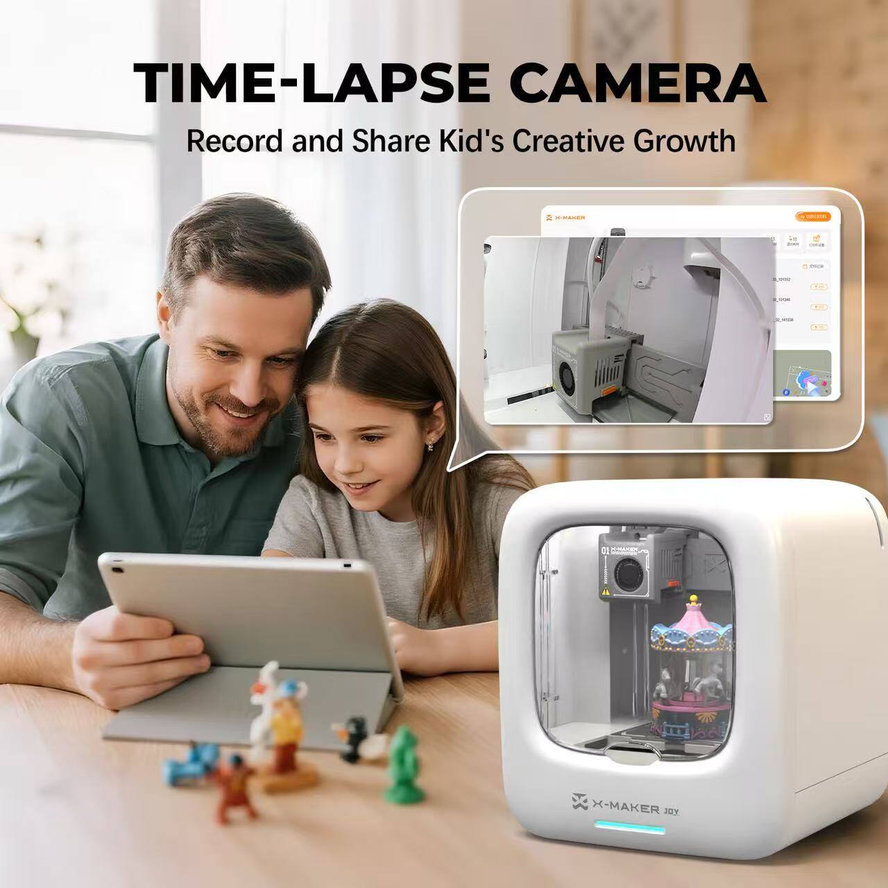 TIME-LAPSE CAMERA  
Record and Share Kid's Creative Growth  

X-MAKER JOY