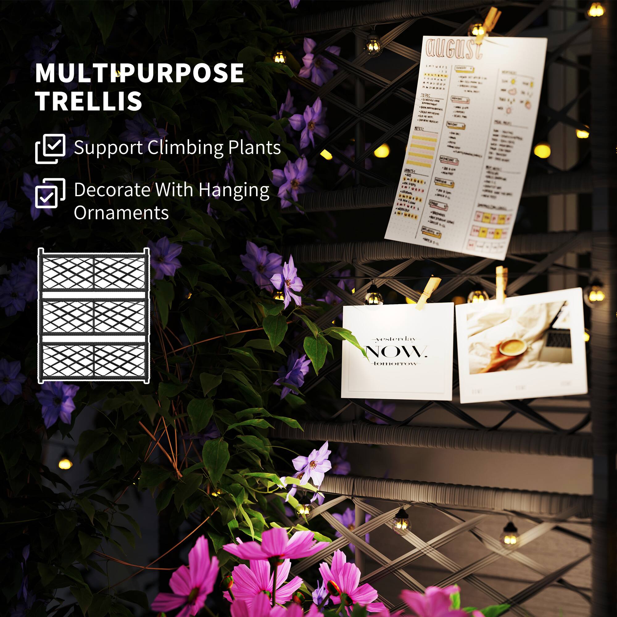 MULTIPURPOSE TRELLIS

Support Climbing Plants
Decorate With Hanging Ornaments

NOW.