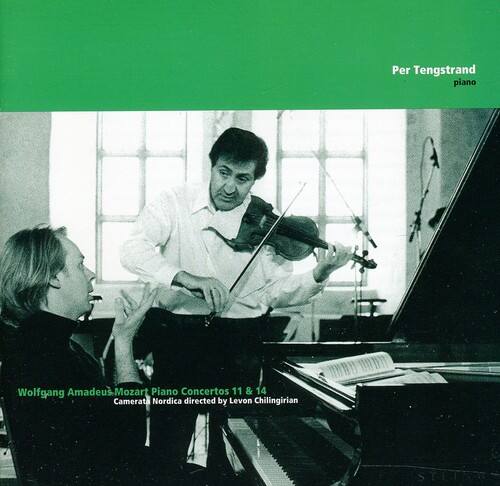 Per Tengstrand piano  
Wolfgang Amadeus Mozart Piano Concertos 11 & 14  
Camerata Nordica directed by Levon Chilingirian