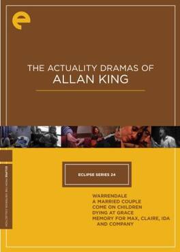 The Actuality Dramas of Allan King (Criterion Collection - Criterion Collection - Eclipse Series 24) - DVD