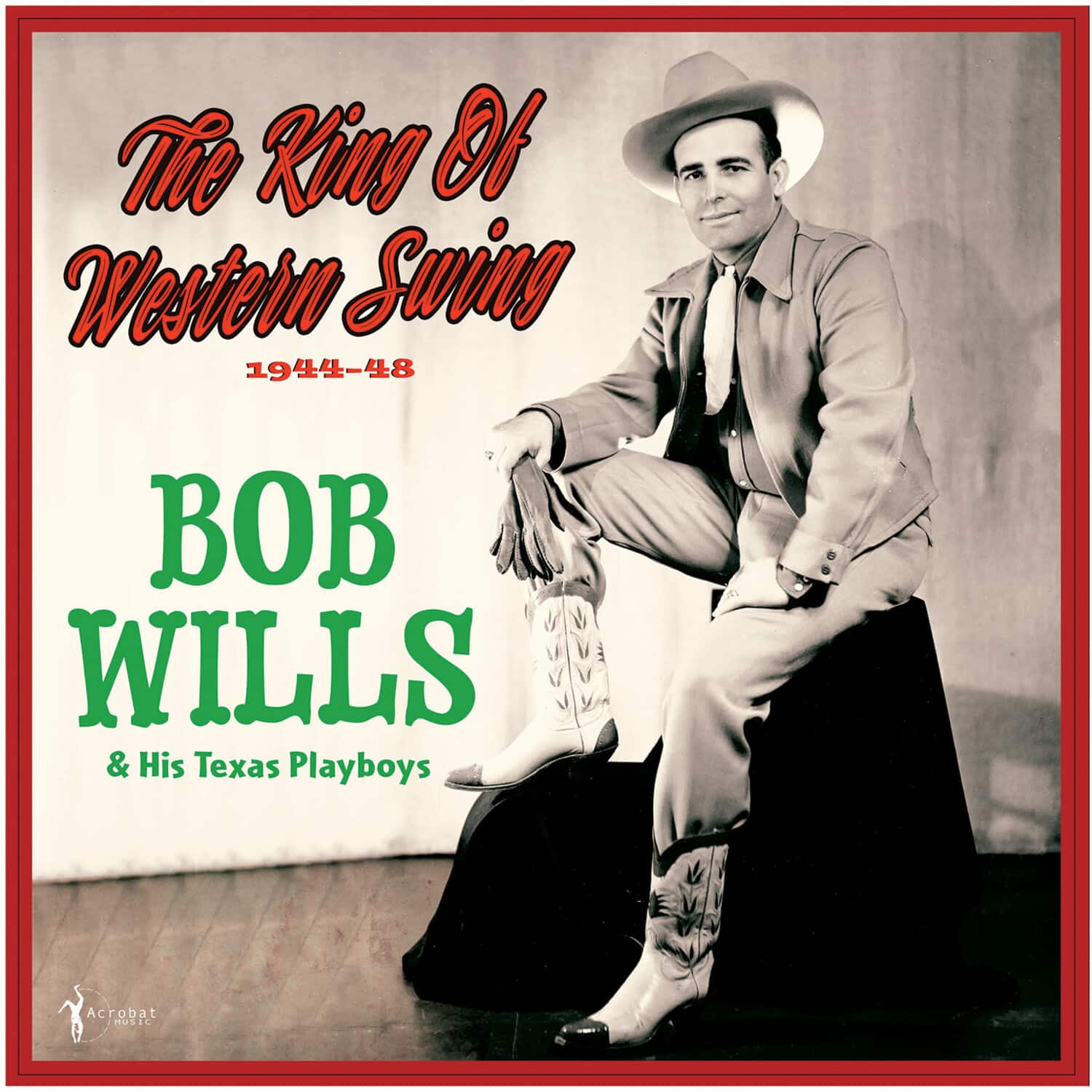 Bob Wills & His Texas Playboys - The King Of Western Swing: 1944-48   - VINYL LP