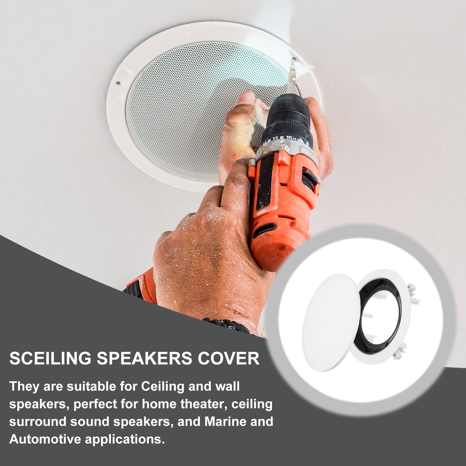 SCEILING SPEAKERS COVER

They are suitable for Ceiling and wall speakers, perfect for home theater, ceiling surround sound speakers, and Marine and Automotive applications.
