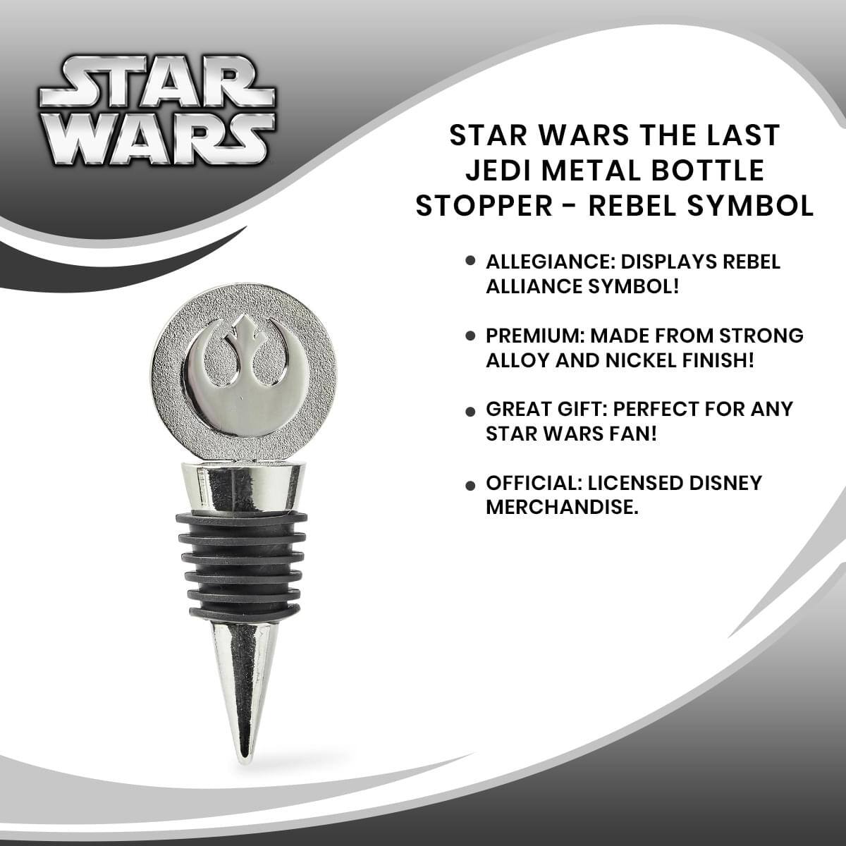 STAR WARS THE LAST JEDI METAL BOTTLE STOPPER - REBEL SYMBOL

- ALLEGIANCE: DISPLAYS REBEL ALLIANCE SYMBOL!
- PREMIUM: MADE FROM STRONG ALLOY AND NICKEL FINISH!
- GREAT GIFT: PERFECT FOR ANY STAR WARS FAN!
- OFFICIAL: LICENSED DISNEY MERCHANDISE.
