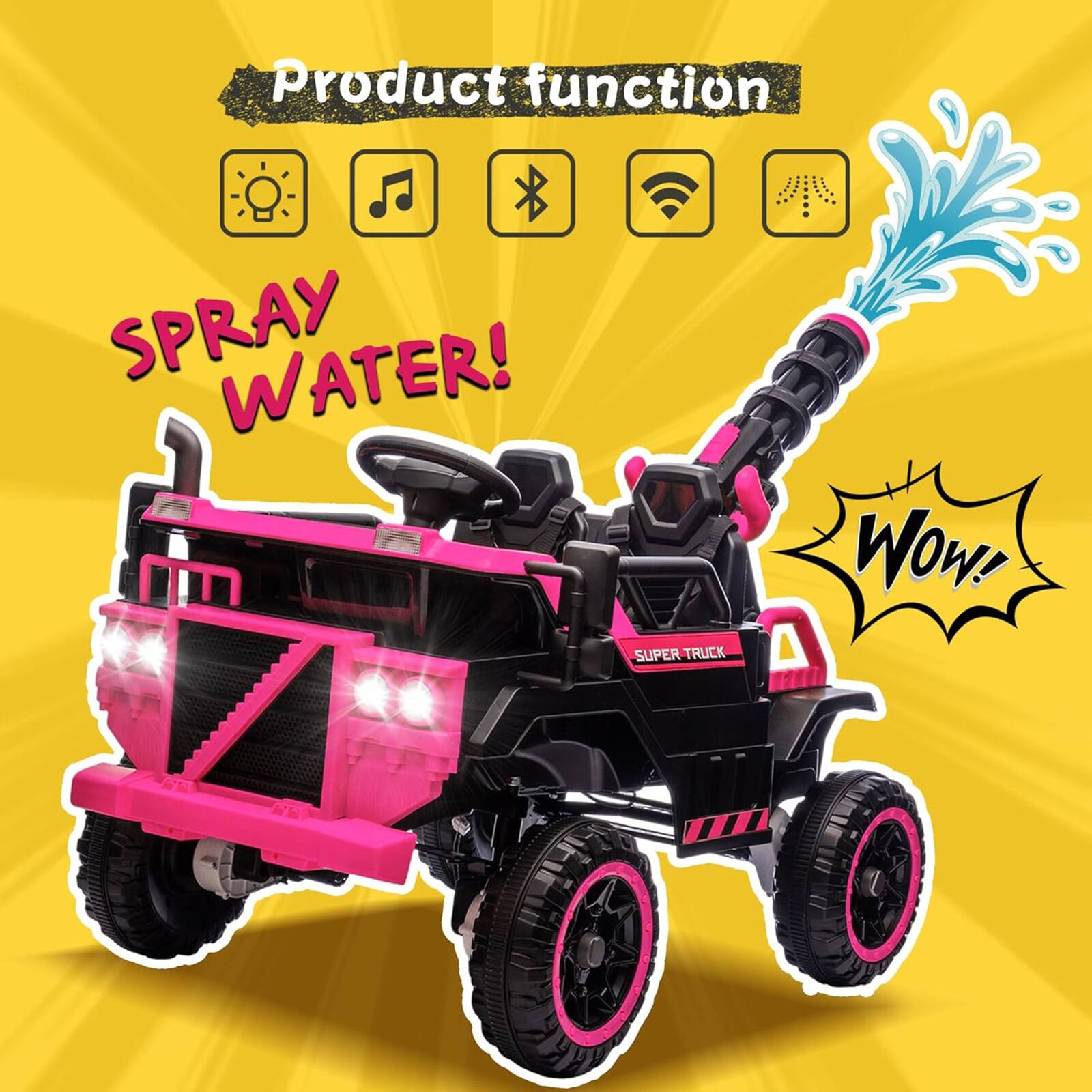Product function

SPRAY WATER!

SUPER TRUCK

WOW!