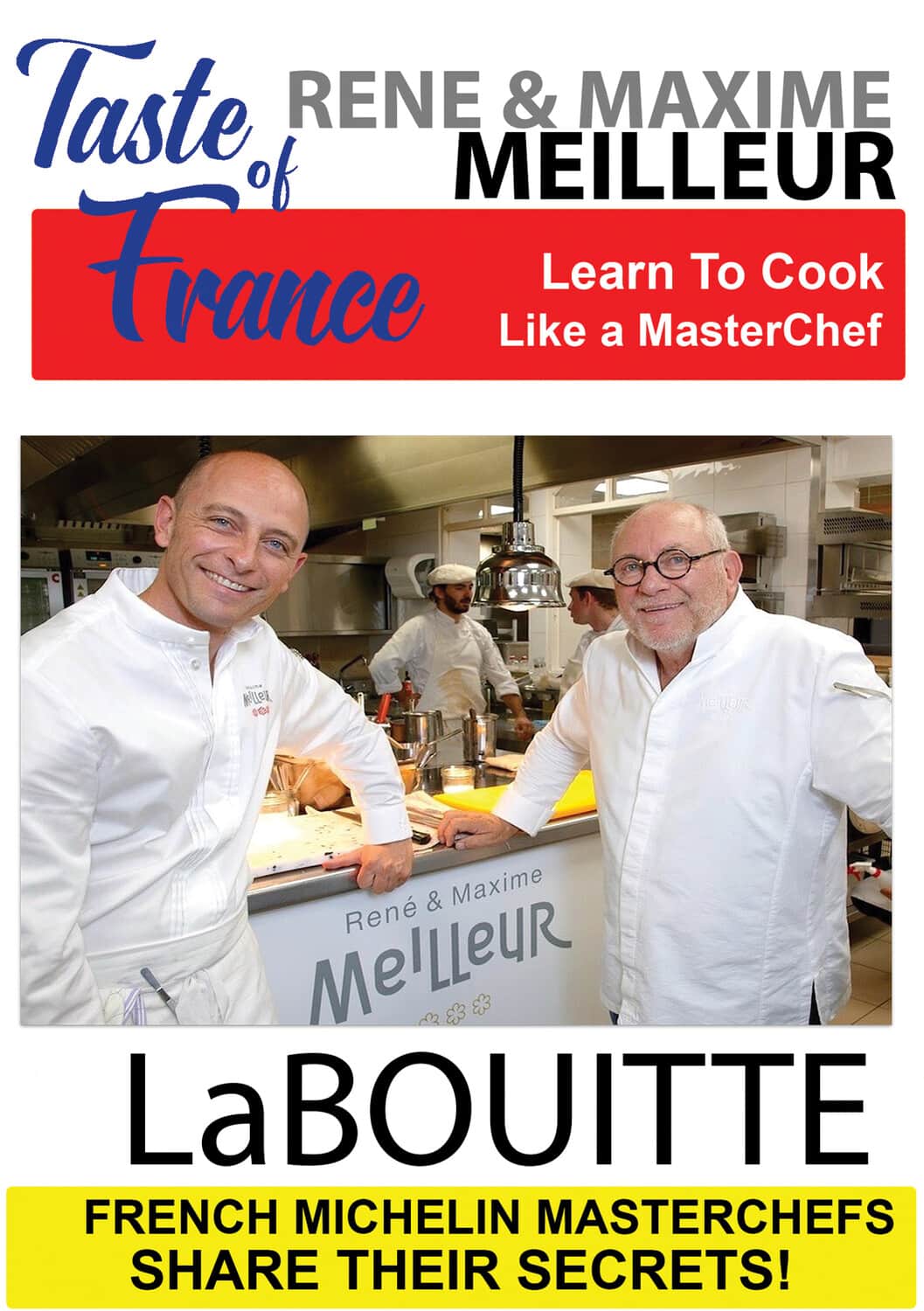 Taste of France Masterchefs Share Their Secrets Rene & Maxime Meilleur La Bouitte  - DVD