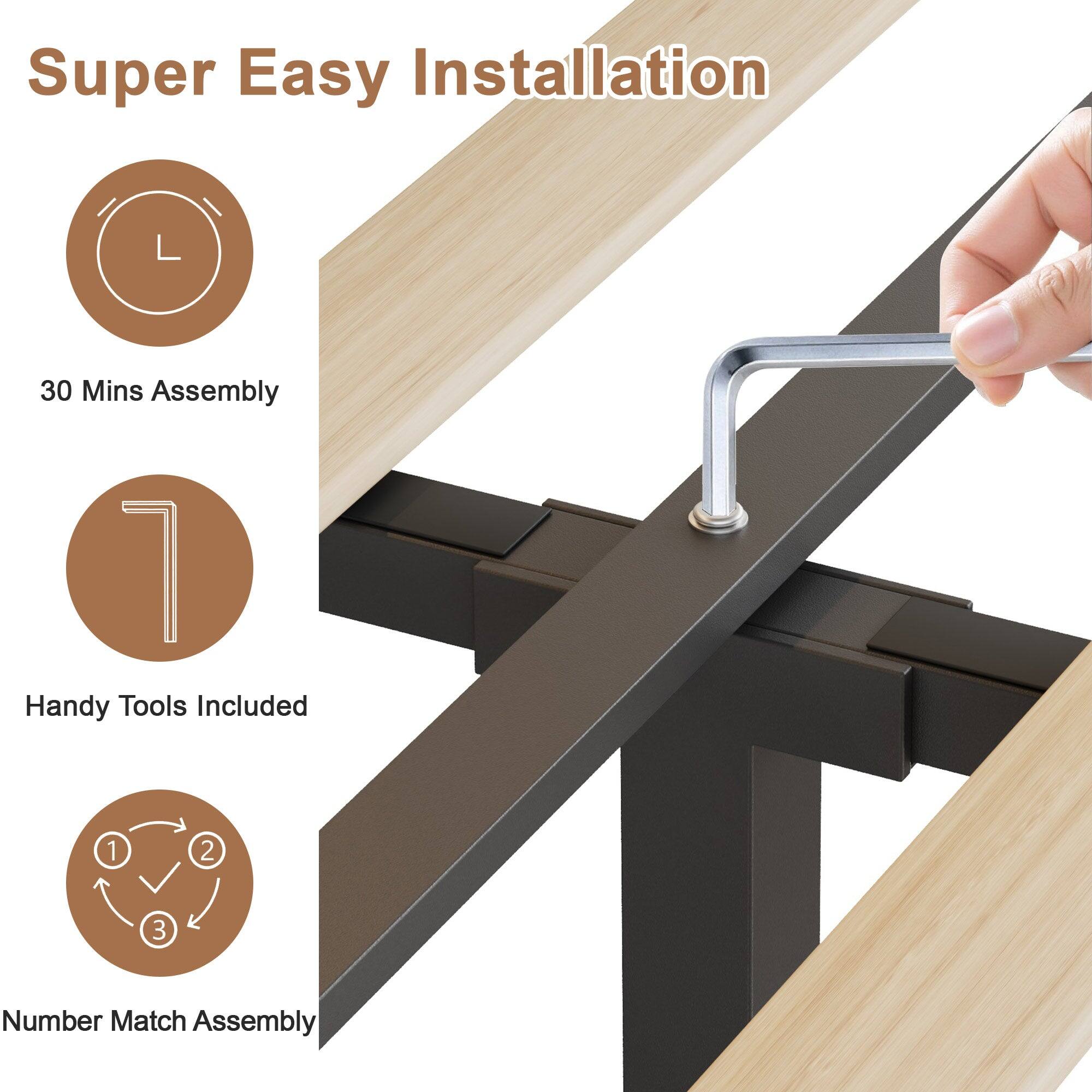 Super Easy Installation

- 30 Mins Assembly
- Handy Tools Included
- Number Match Assembly