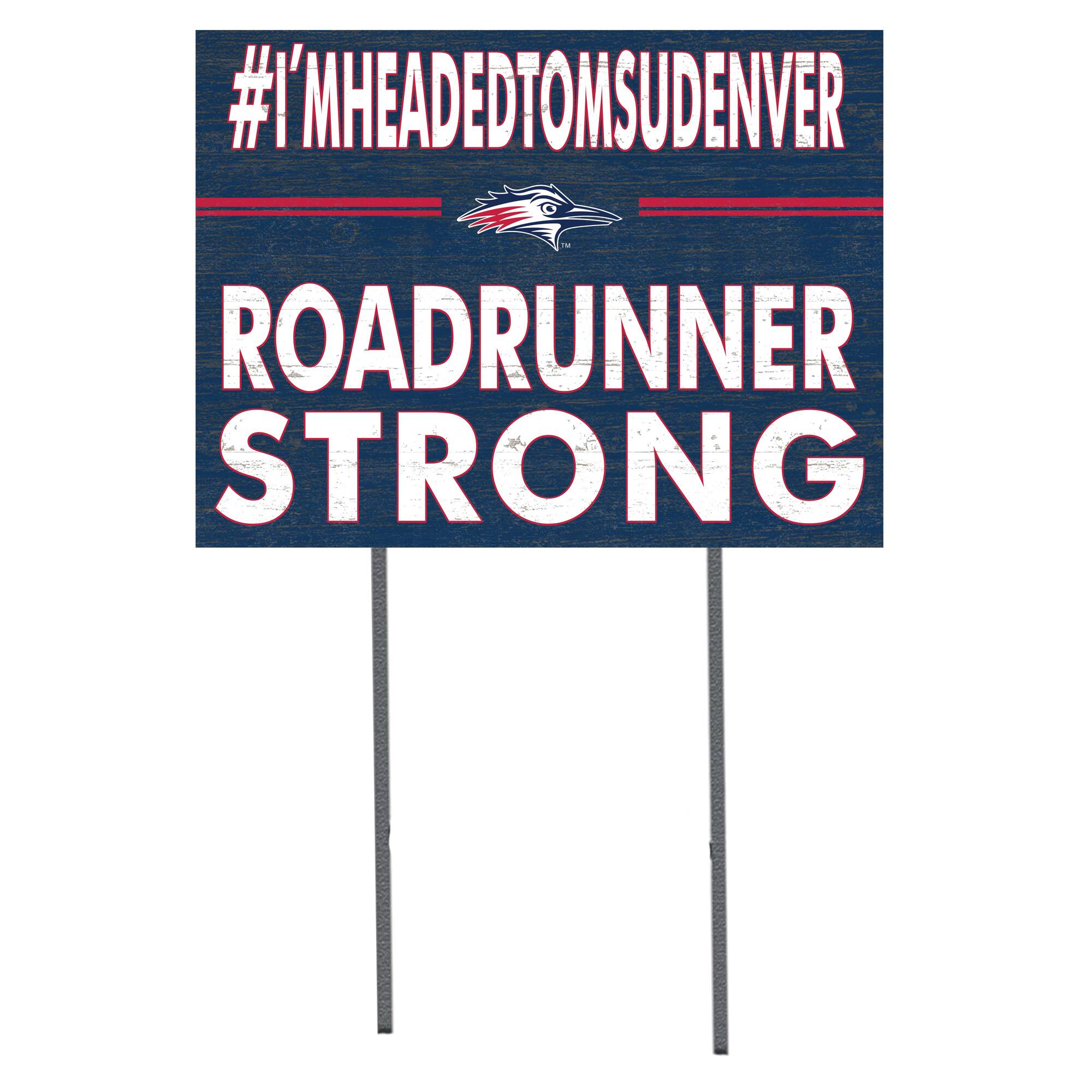 MSU Denver Roadrunners 18'' x 24'' I Chose Lawn Sign