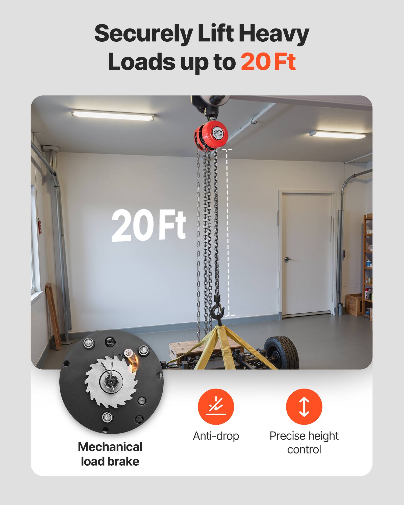 Securely Lift Heavy Loads up to 20Ft  
- 20Ft Mechanical load brake  
- Anti-drop  
- Precise height control