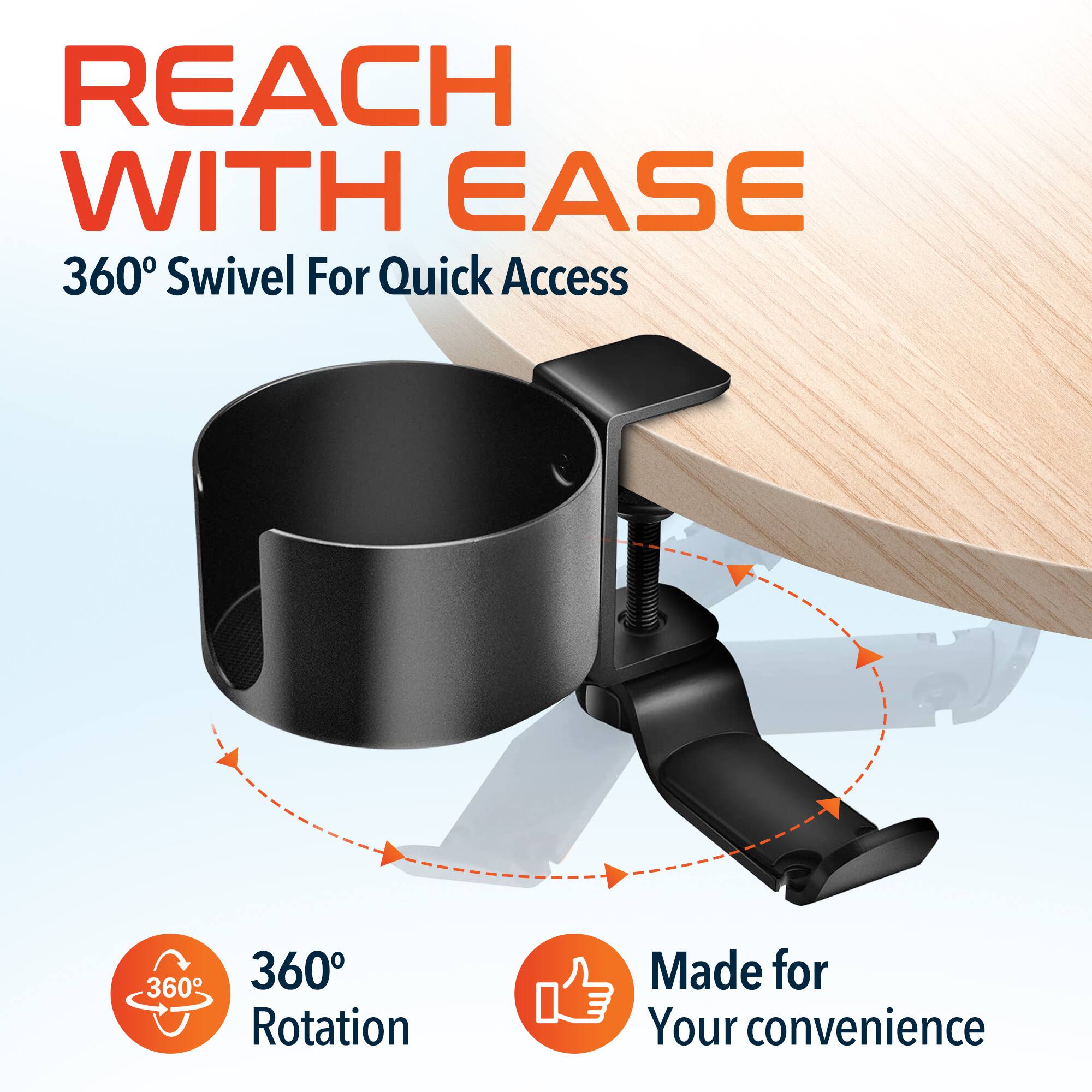 REACH WITH EASE, 360° Swivel For Quick Access, 360° Rotation, Made for Your convenience