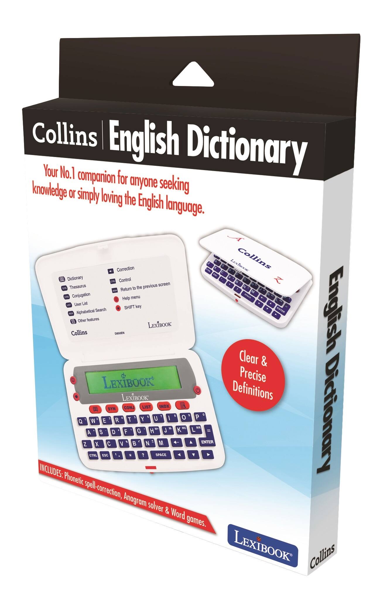 Collins English Dictionary  
Your No.1 companion for anyone seeking knowledge or simply loving the English language.

- Dictionary
- Thesaurus
- Conjugation
- User List
- Alphabetical Search
- Other features

Correction
Control Z
Return to the previous screen
Help menu
SHIFT key

Clear & Precise Definitions

INCLUDES: Phonetic spell-correction, Anagram solver & Word games.

LEXIBOOK