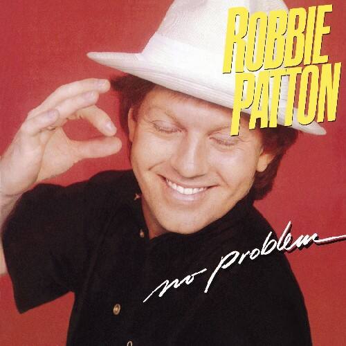 ROBBIE PATTON  
no problem