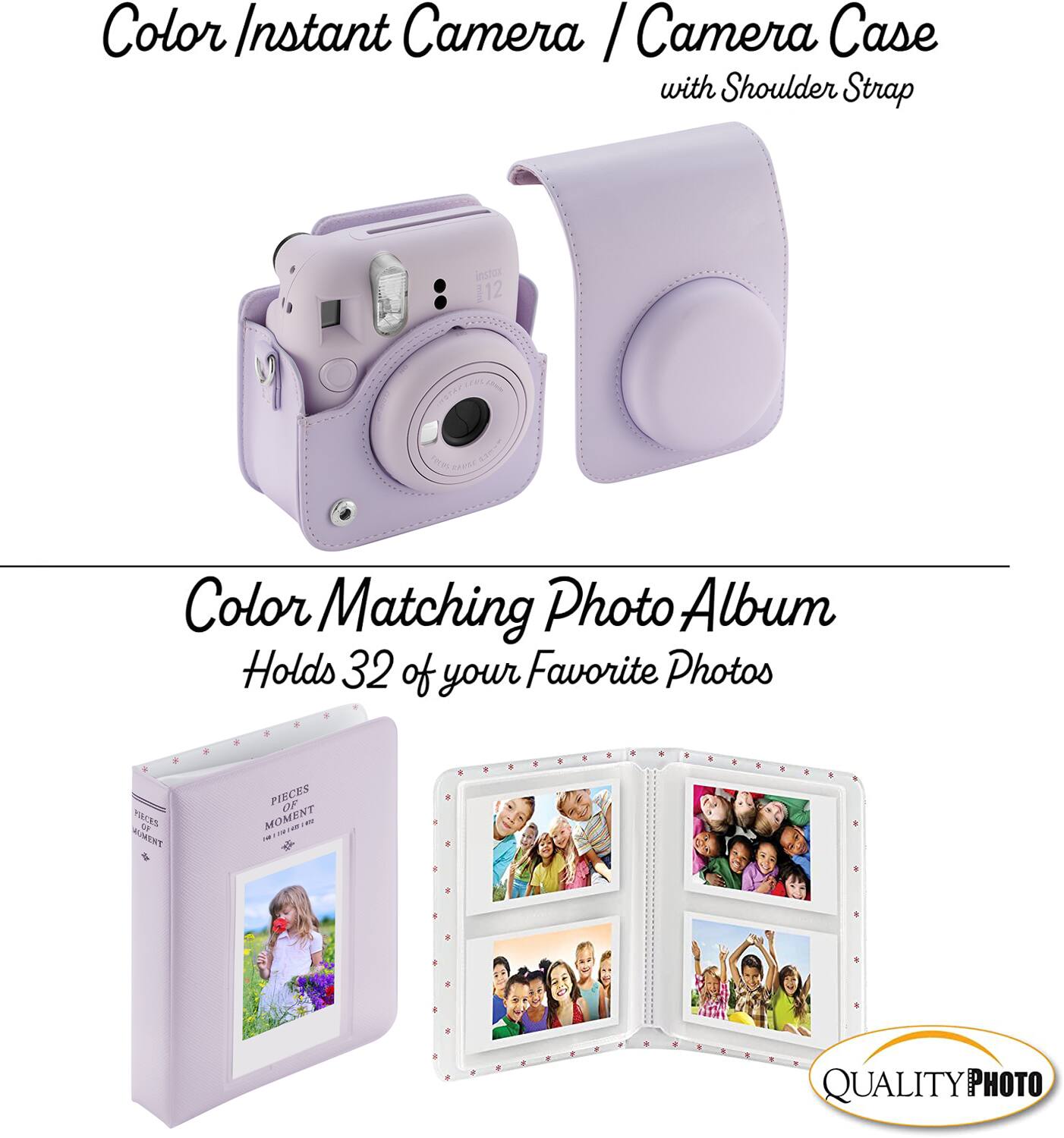 Color Instant Camera / Camera Case with Shoulder Strap

Color Matching Photo Album Holds 32 of your Favorite Photos

QUALITY PHOTO
