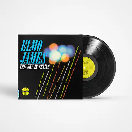 ELMO JAMES
THE SKY IS CRYING
SPHERE SOUND
ELMO JAMES
THE SKY IS CRYING
A
ELMO JAMES
THE SKY IS CRYING
SIDE A
1. THE SKY IS CRYING
2. STOP LYING TO YOU
SIDE B
1. LITTLE RAMA
2. STOP LYING TO YOU