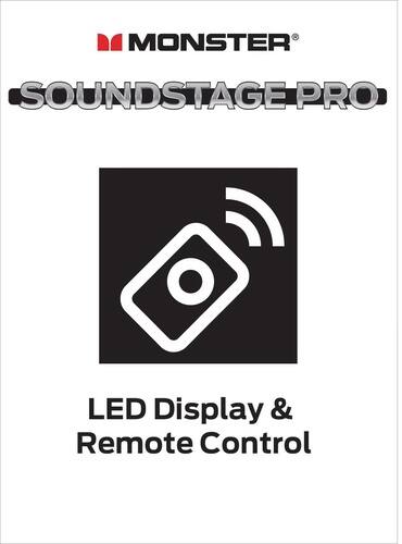 MONSTER  
SOUNDSTAGE PRO  

LED Display & Remote Control