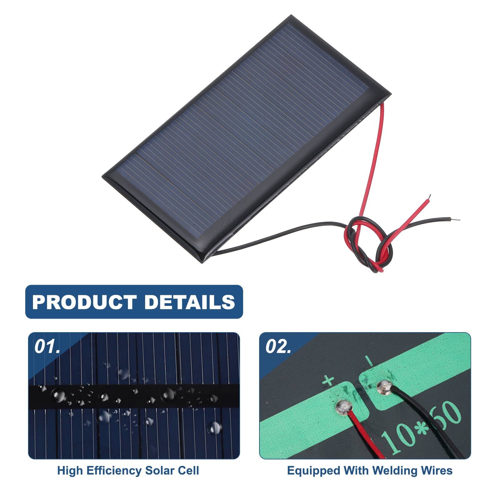 PRODUCT DETAILS

01. High Efficiency Solar Cell

02. I + 10*50 * 60 Equipped With Welding Wires