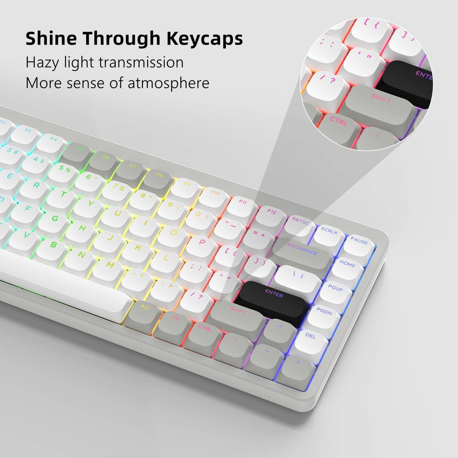 Shine Through Keycaps  
Hazy light transmission  
More sense of atmosphere