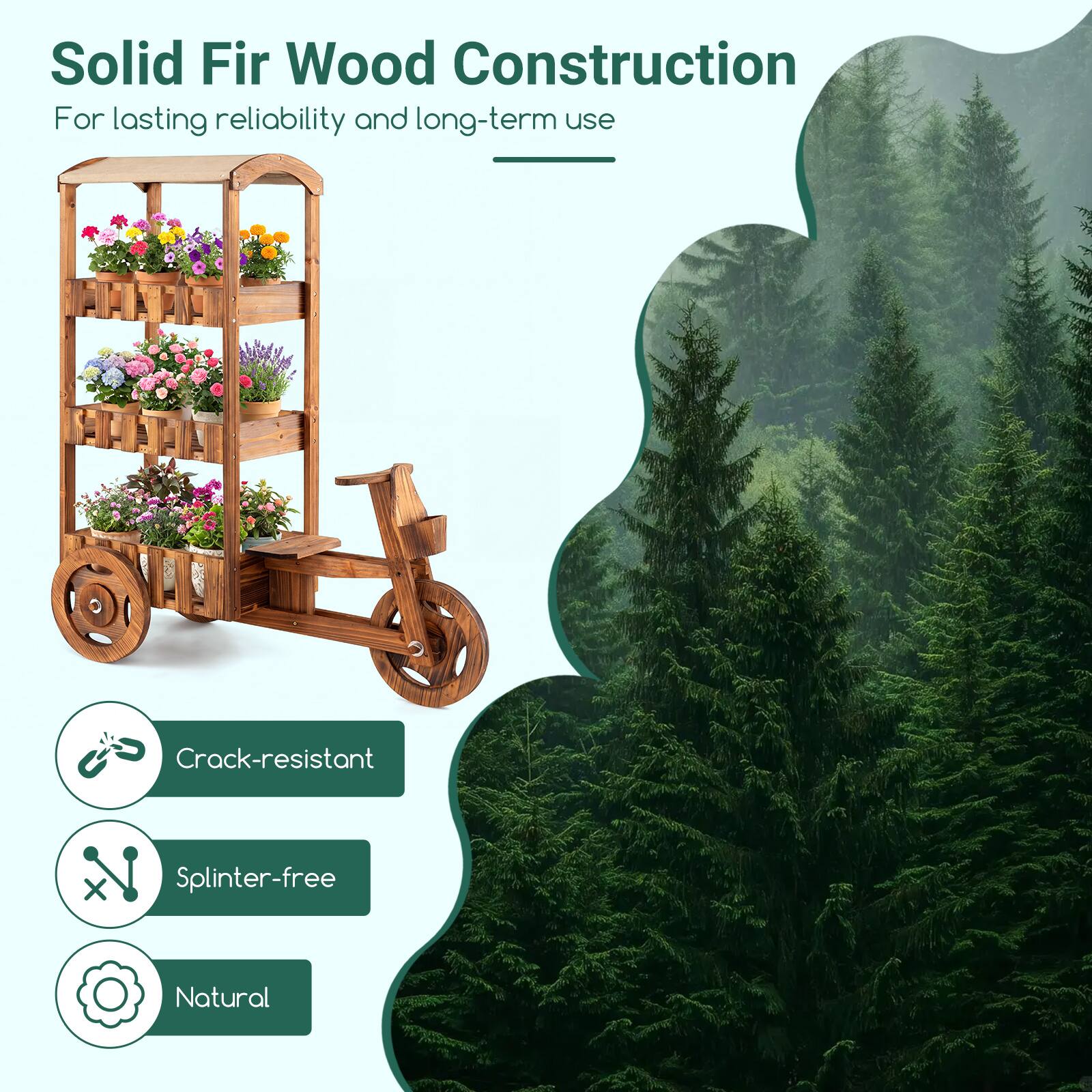 Solid Fir Wood Construction  
For lasting reliability and long-term use

- Crack-resistant
- Splinter-free
- Natural