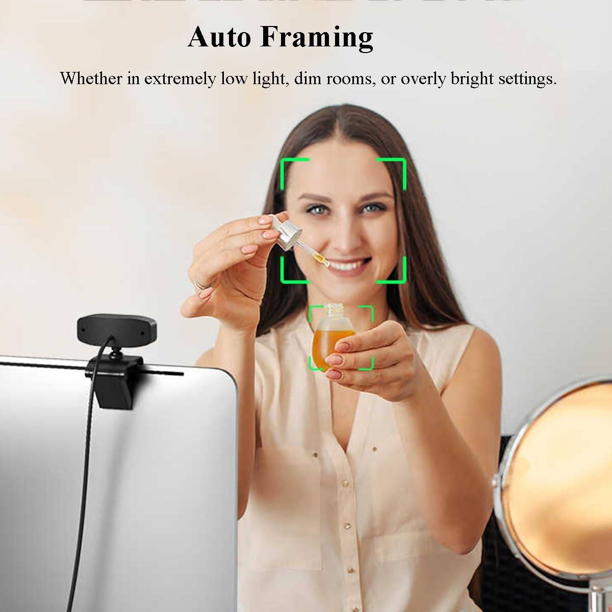 Auto Framing  
Whether in extremely low light, dim rooms, or overly bright settings.