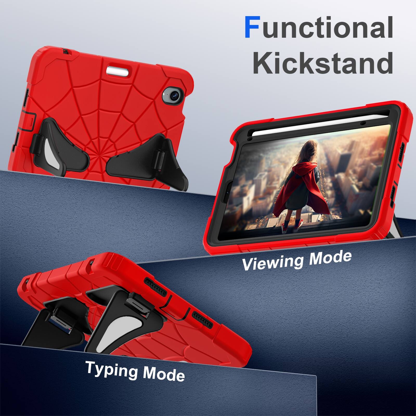 Functional Kickstand

Viewing Mode

Typing Mode
