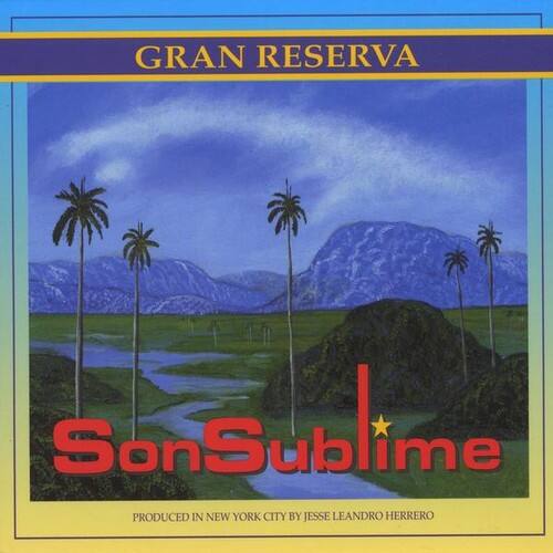 GRAN RESERVA  
SonSublime  
PRODUCED IN NEW YORK CITY BY JESSE LEANDRO HERRERO