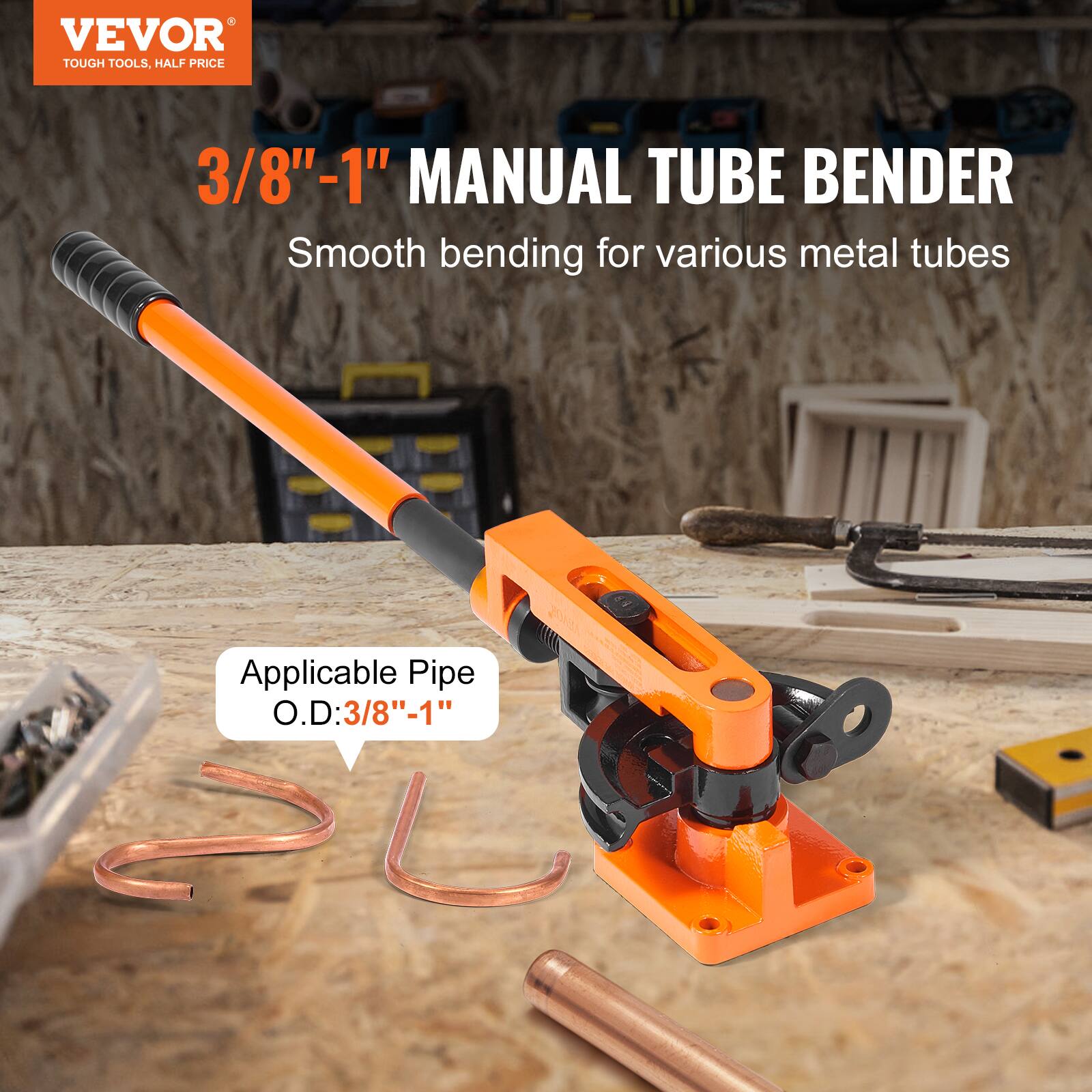VEVOR  
TOUGH TOOLS, HALF PRICE  

3/8"–1" MANUAL TUBE BENDER  
Smooth bending for various metal tubes  

Applicable Pipe O.D: 3/8"–1"
