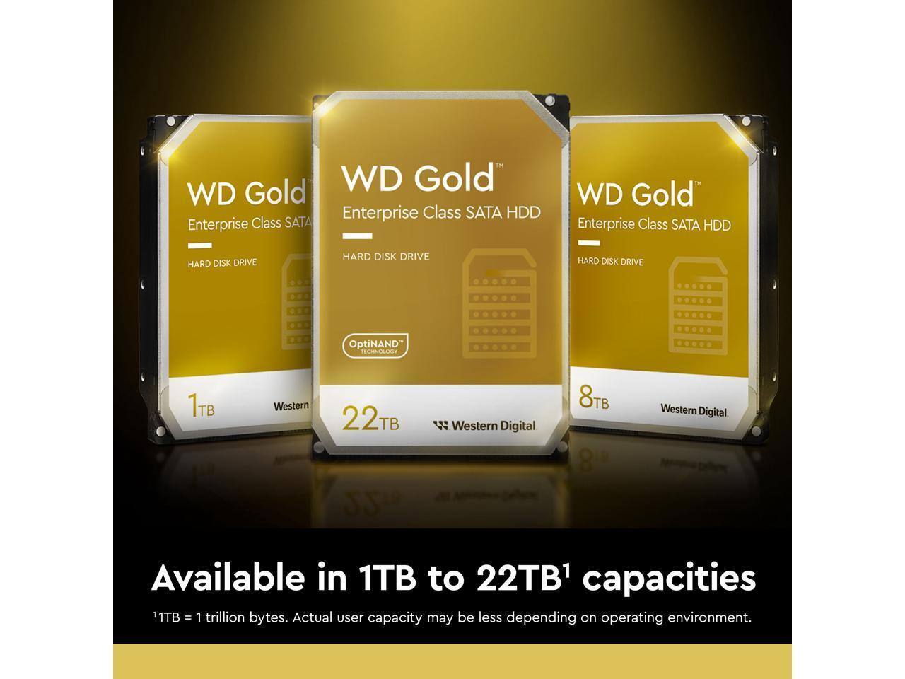 WD Gold Enterprise Class SATA HDD  
HARD DISK DRIVE  
OptiNAND TECHNOLOGY  
Available in 1TB to 22TB¹ capacities  
1TB = 1 trillion bytes. Actual user capacity may be less depending on operating environment.  
Western Digital