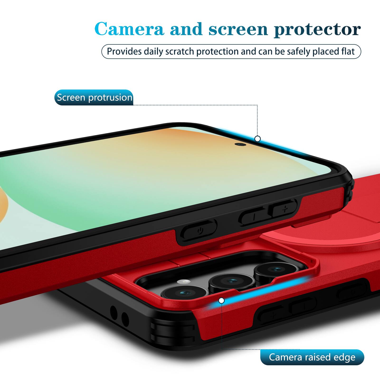 Camera and screen protector  
Provides daily scratch protection and can be safely placed flat  

Screen protrusion  
Camera raised edge