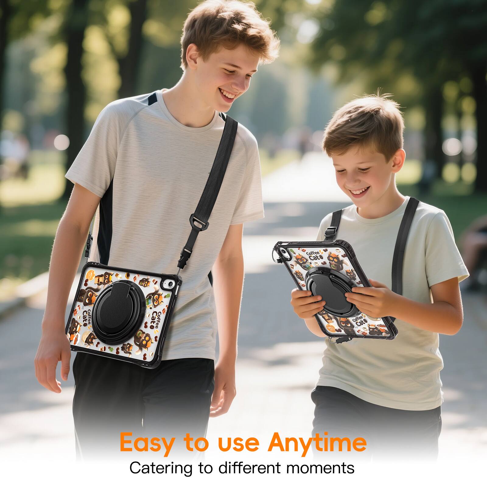 Easy to use Anytime  
Catering to different moments
