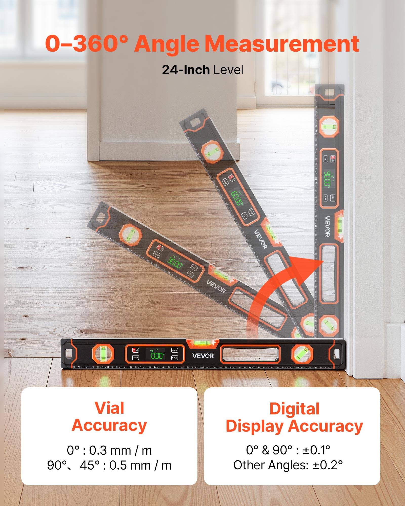 0-360° Angle Measurement  
24-Inch Level  

Vial Accuracy  
0° : 0.3 mm/m  
90°, 45° : 0.5 mm/m  

Digital Display Accuracy  
0° & 90° : ±0.1°  
Other Angles: ±0.2°