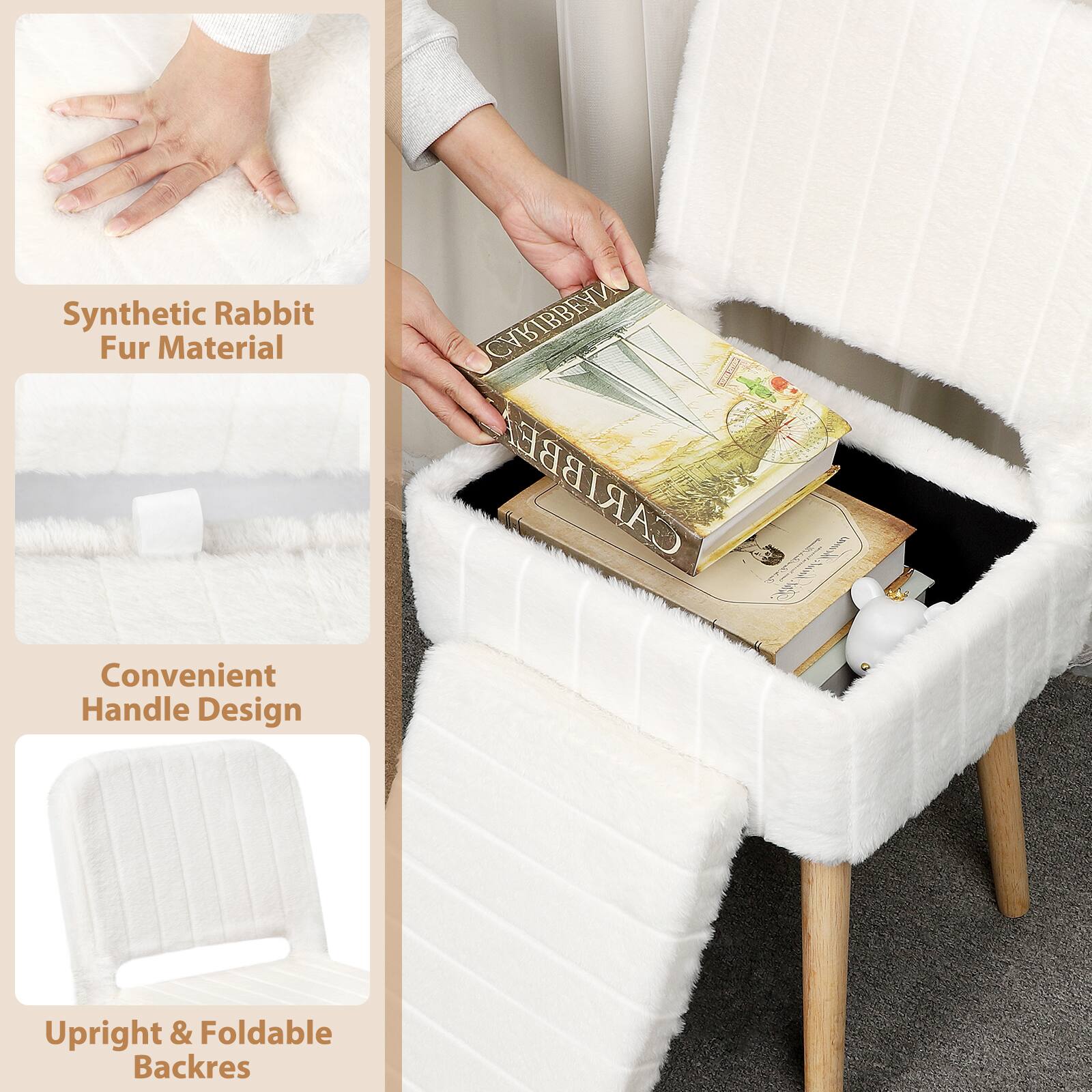 Synthetic Rabbit Fur Material  
CARIBBEAN  
Convenient Handle Design  
Upright & Foldable Backrest