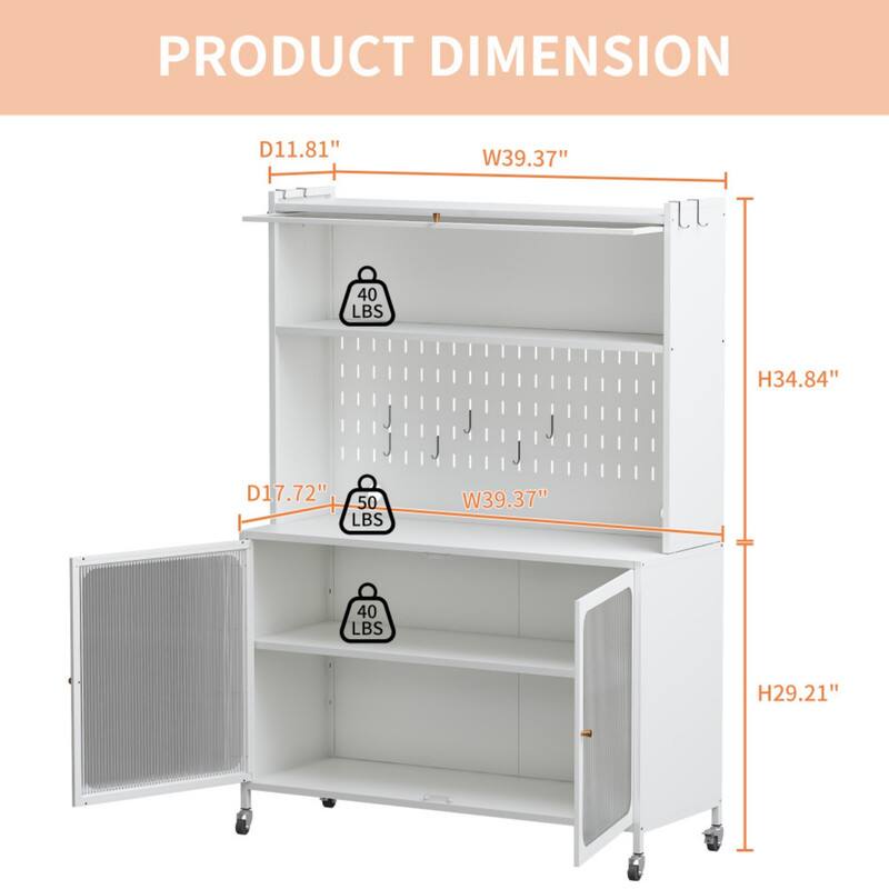 PRODUCT DIMENSION  
D11.81" W39.37" 40 LBS  
H34.84" D17.72" 50 LBS  
W39.37" 40 LBS  
H29.21"