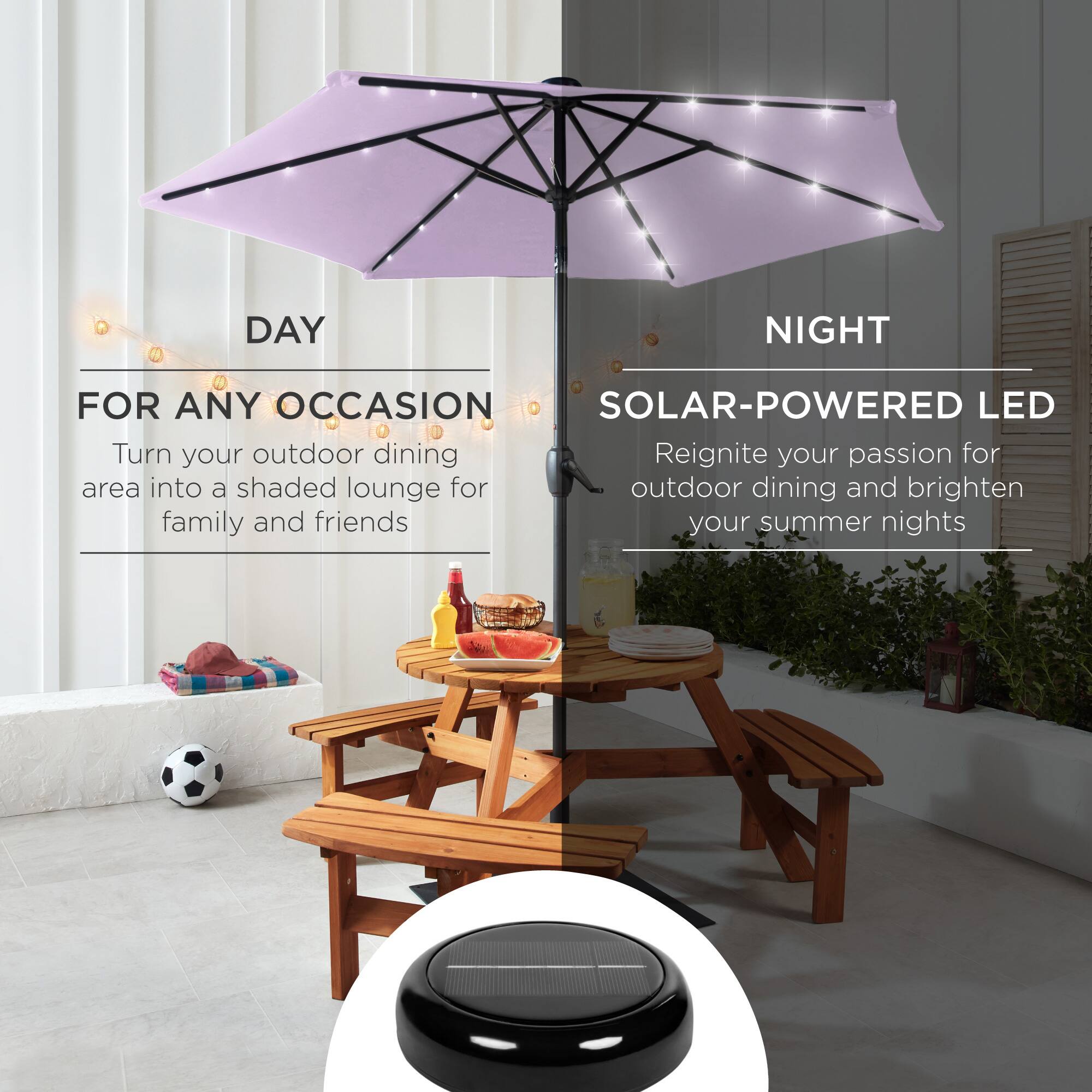 **DAY**

**FOR ANY OCCASION**

Turn your outdoor dining area into a shaded lounge for family and friends

**NIGHT**

**SOLAR-POWERED LED**

Reignite your passion for outdoor dining and brighten your summer nights