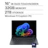 16" 3K OLED TOUCHSCREEN
32GB MEMORY
2TB STORAGE
Windows 11 Copilot+ PC
Intel Core Ultra 9