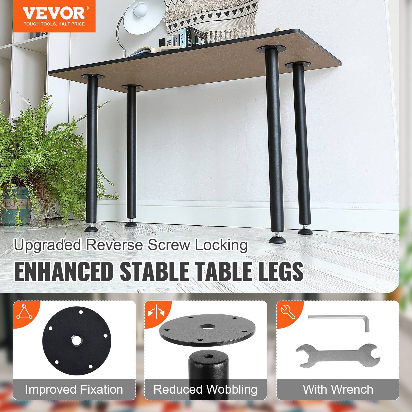 VEVOR TOUGH TOOLS, HALF PRICE

Upgraded Reverse Screw Locking
ENHANCED STABLE TABLE LEGS

Improved Fixation
Reduced Wobbling
With Wrench