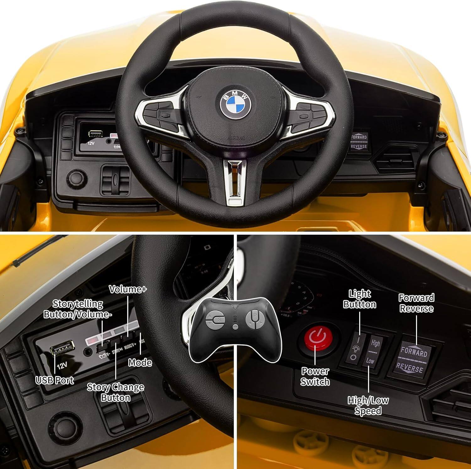 - BMW M E W 12V ORRARO TR
- Volume+ Storytelling Button/Volume-
- Light Button
- Forward Reverse
- MEP KSGY
- 12V Mode
- USB Port
- Story Change Button
- High FORWARD Low Power REVERSE Switch
- High/Low Speed

- Power Switch
- High/Low Speed
- Forward Reverse