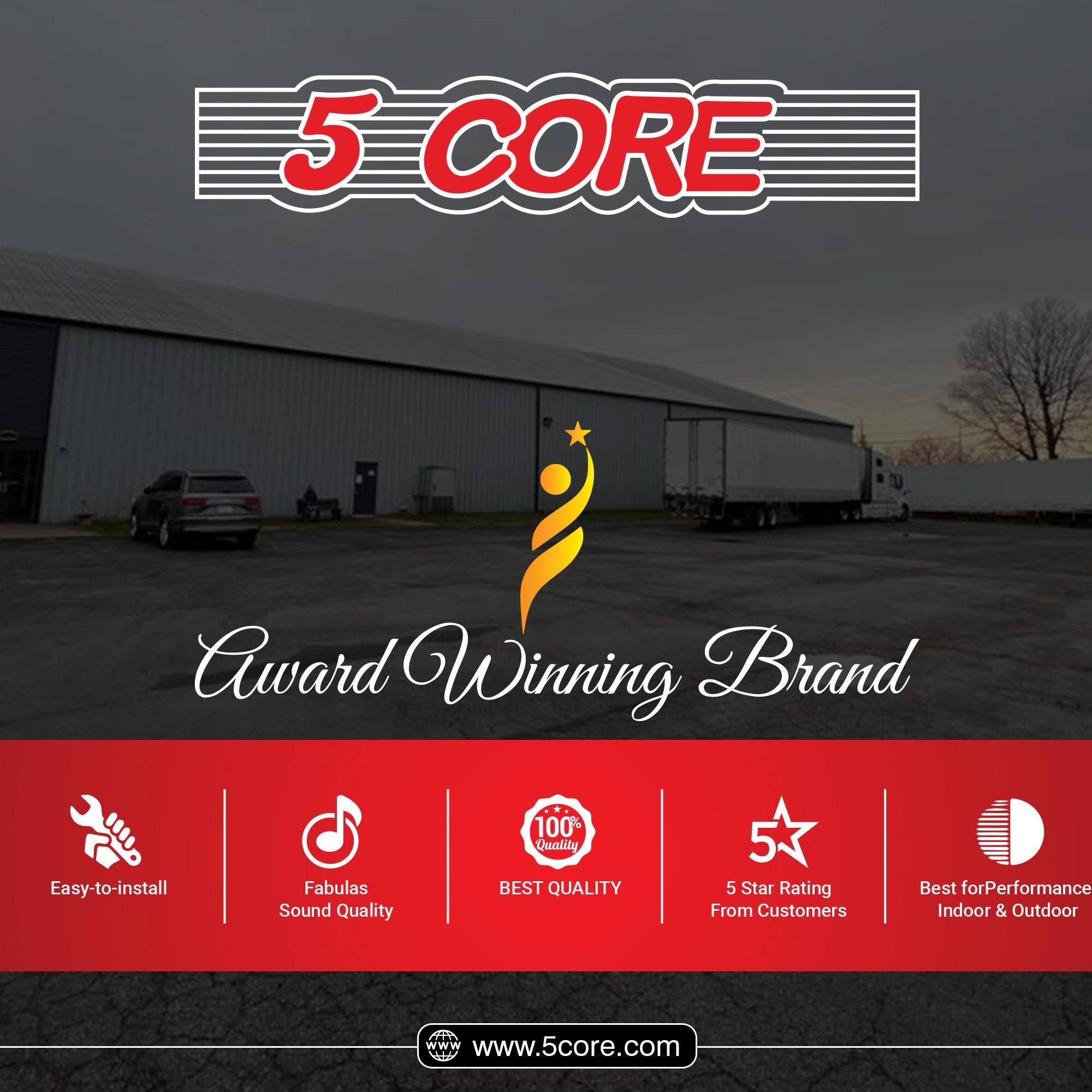 5 CORE Award Winning Brand: Easy-to-install, Fabulas Sound Quality, 100% Quality, 5 Star Rating From Customers, Best for Performance Indoor & Outdoor. Visit www.5core.com.