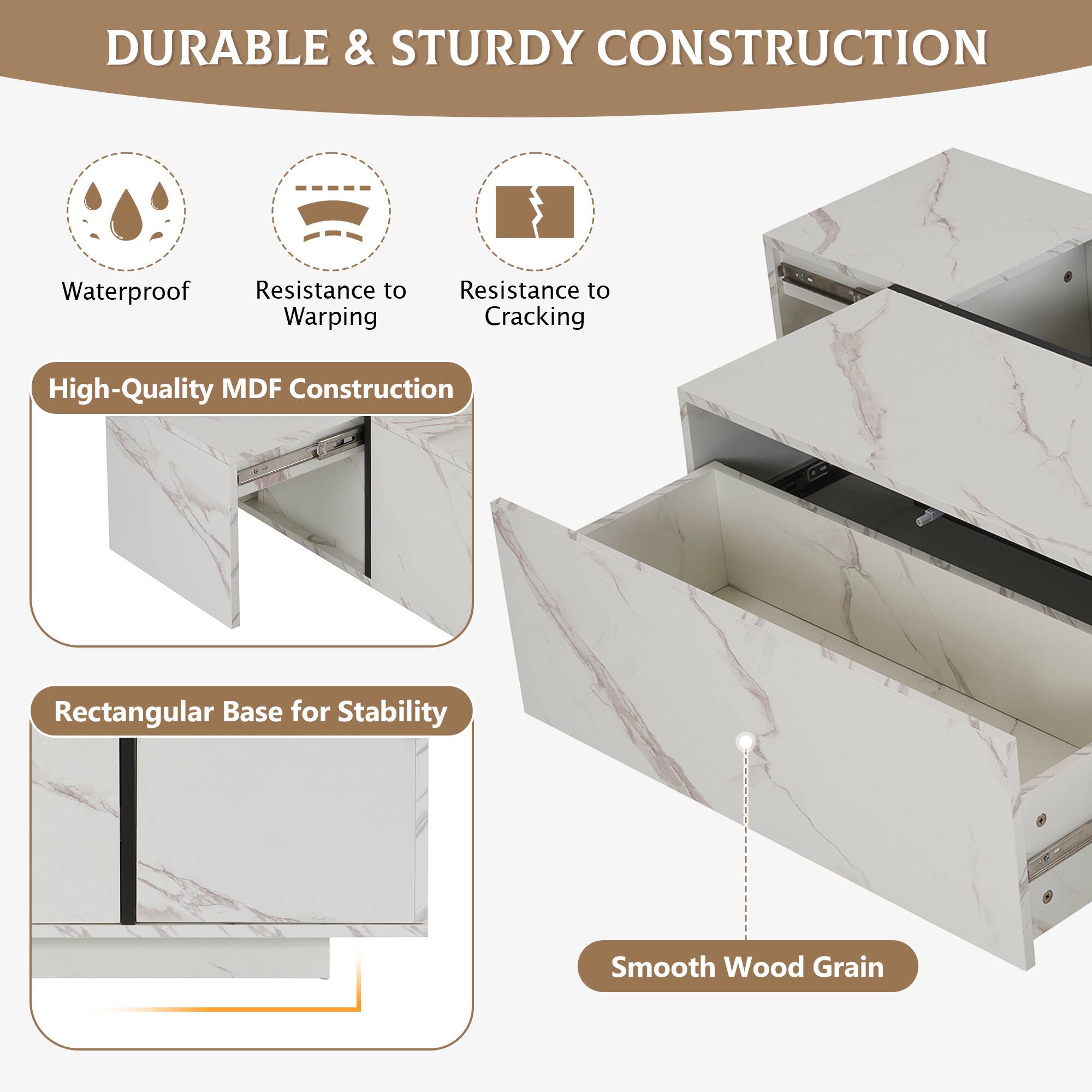 DURABLE & STURDY CONSTRUCTION

- Waterproof
- Resistance to Warping
- Resistance to Cracking

High-Quality MDF Construction

- Rectangular Base for Stability

Smooth Wood Grain