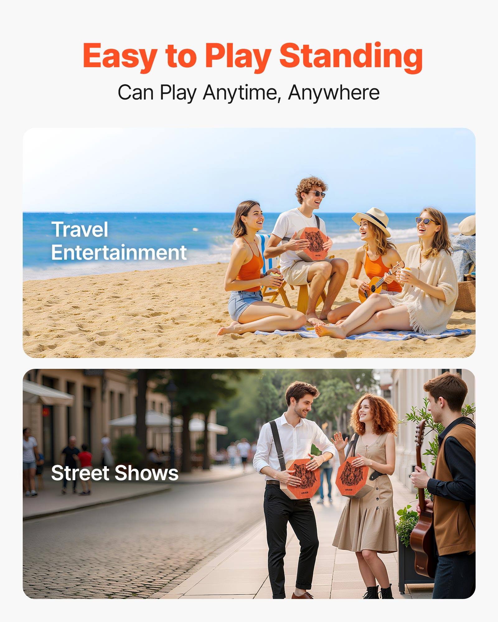 Easy to Play Standing  
Can Play Anytime, Anywhere  

Travel Entertainment  

Street Shows