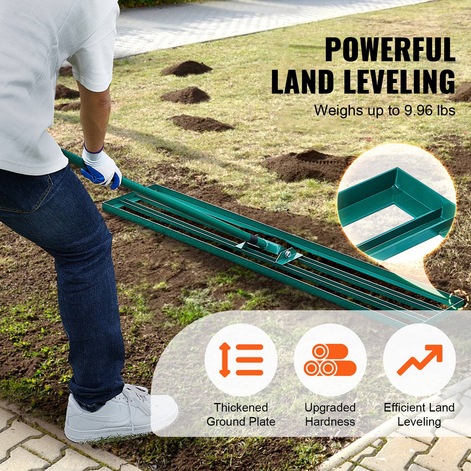 POWERFUL LAND LEVELING  
Weighs up to 9.96 lbs  

Thickened Ground Plate  
Upgraded Hardness  
Efficient Land Leveling