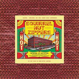 Squirrel Nut Zippers - Hot - VINYL LP