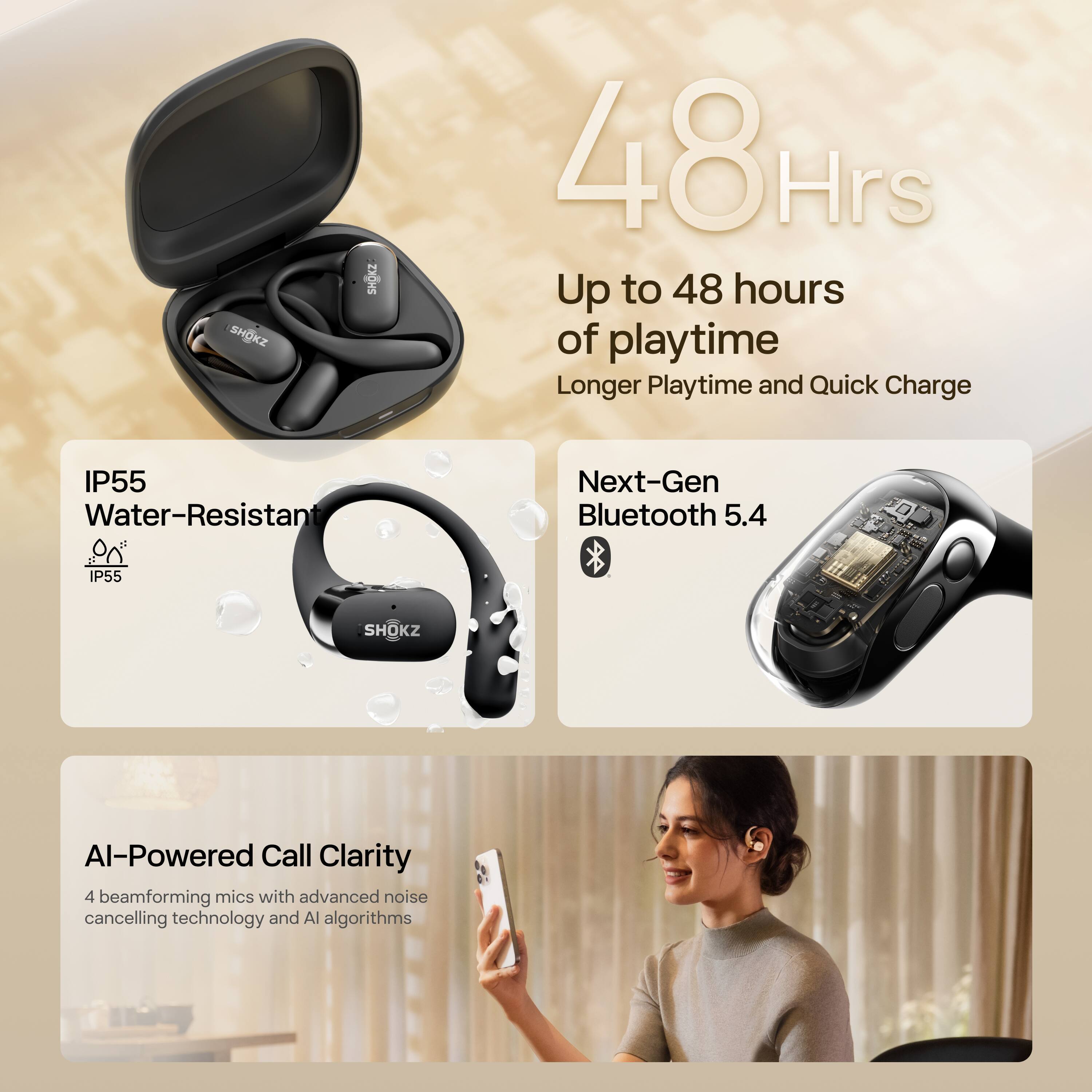 - SHOKZ
- Up to 48 hours of playtime
- Longer Playtime and Quick Charge
- IP55 Water-Resistant
- Next-Gen Bluetooth 5.4
- AI-Powered Call Clarity
- 4 beamforming mics with advanced noise cancelling technology and AI algorithms