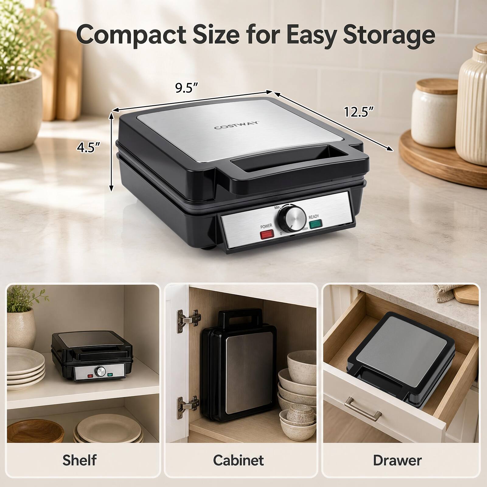 Compact Size for Easy Storage

9.5"  
4.5"  
12.5"  

COSTWAY AY  

Shelf  
Cabinet  
Drawer