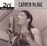 Front Standard. 20th Century Masters - The Millennium Collection: The Best of Carmen McRae [CD].